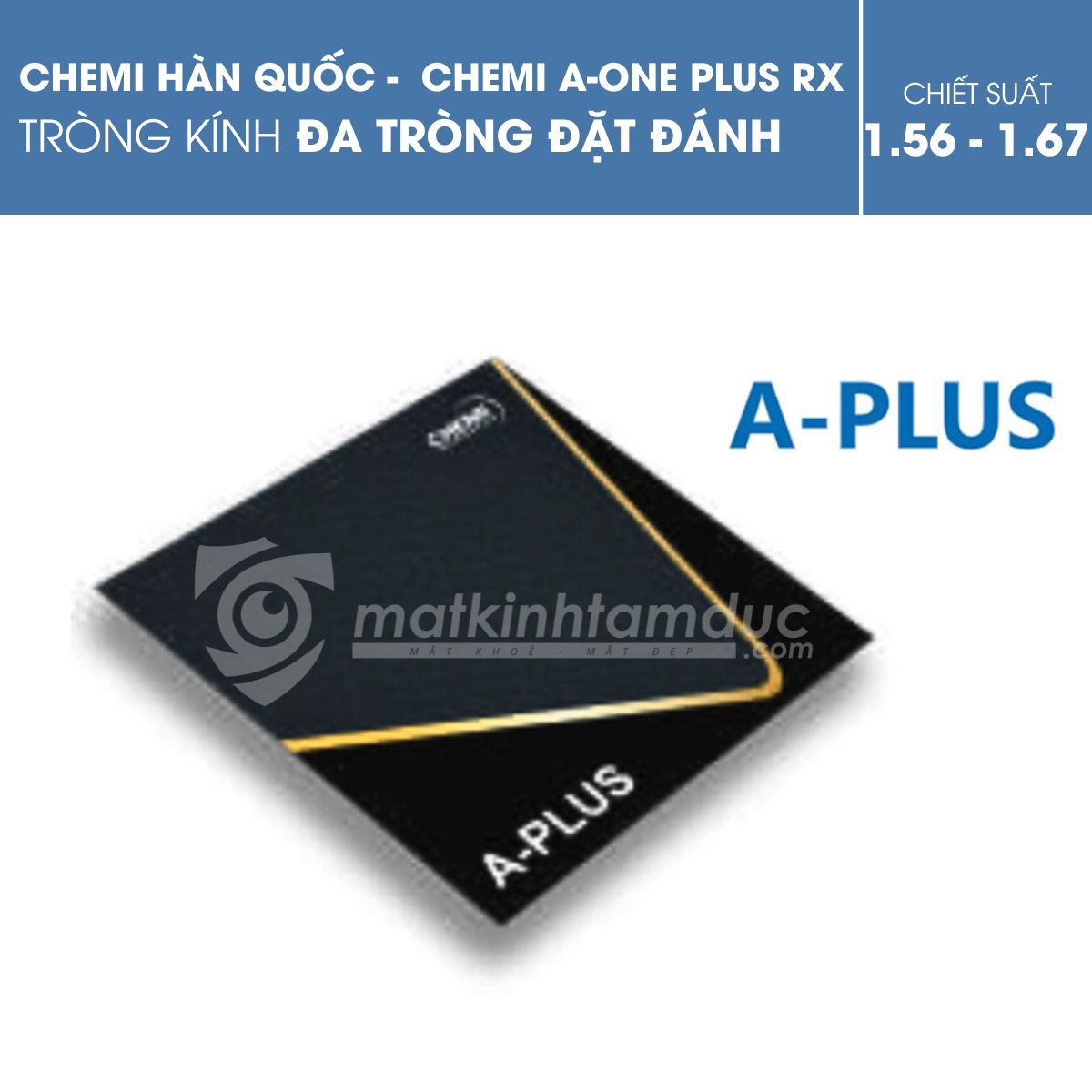 Tròng kính đa tròng Chemi A-One Plus Rx