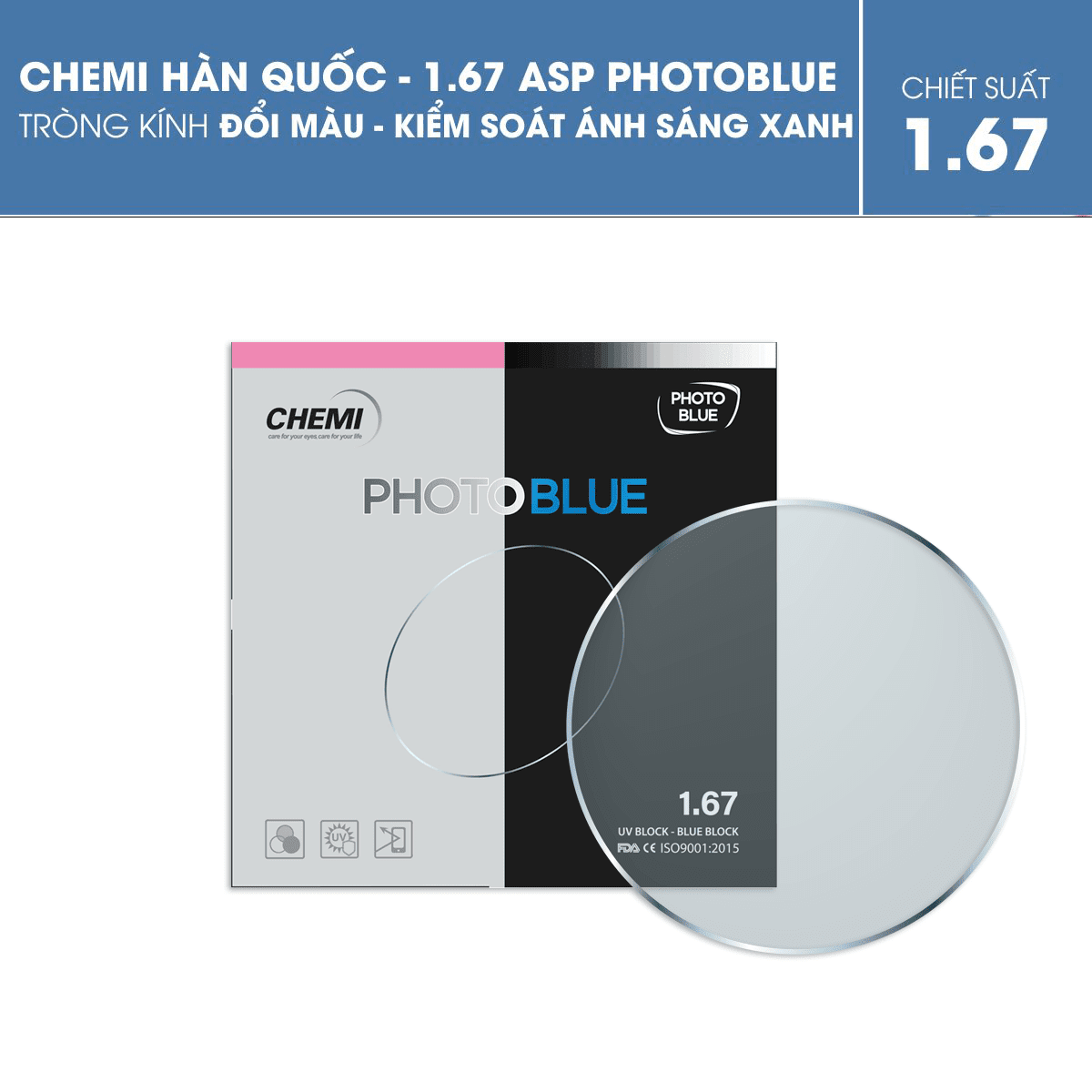 Tròng kính đổi màu kiểm soát ánh sáng xanh - Chemi 1.67 ASP PhotoBlue