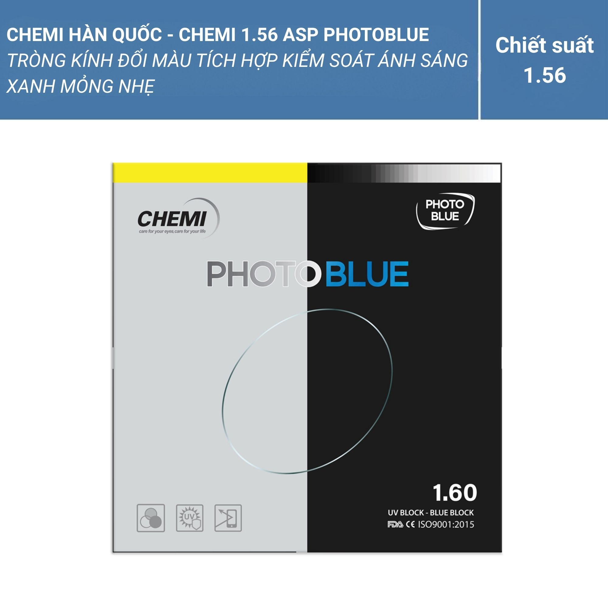 Tròng kính đổi màu kiểm soát ánh sáng xanh – Chemi 1.56 ASP PhotoBlue