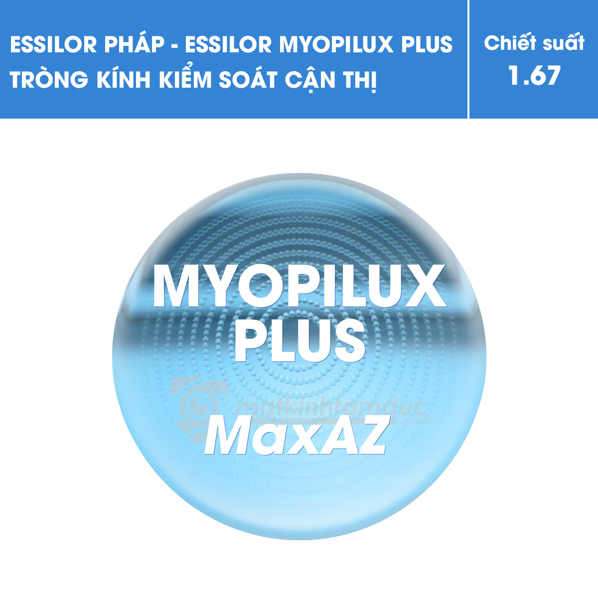 Tròng kính kiểm soát cận thị Essilor Myopilux Plus - Ảnh 6