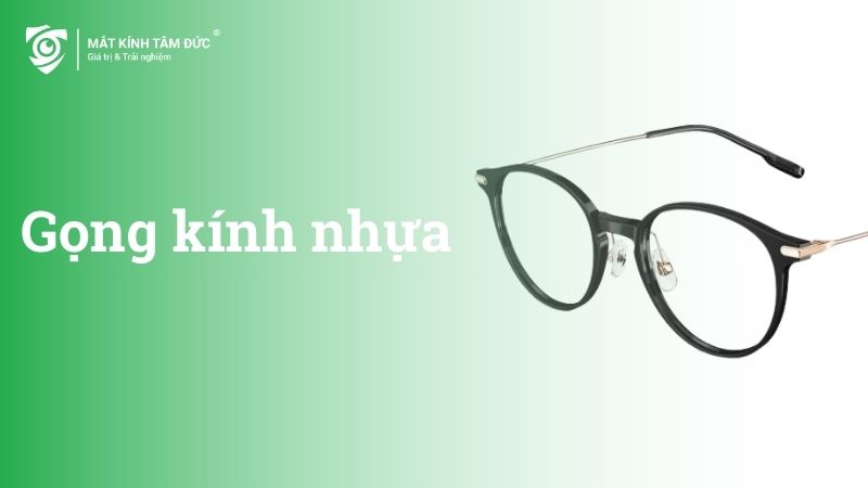 Gọng kính nhựa