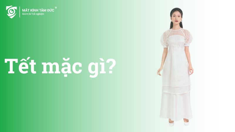 tết mặc gì